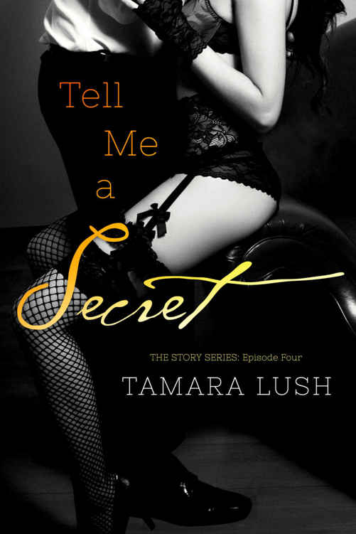 Tell Me a Secret (The Story Series Book 4)