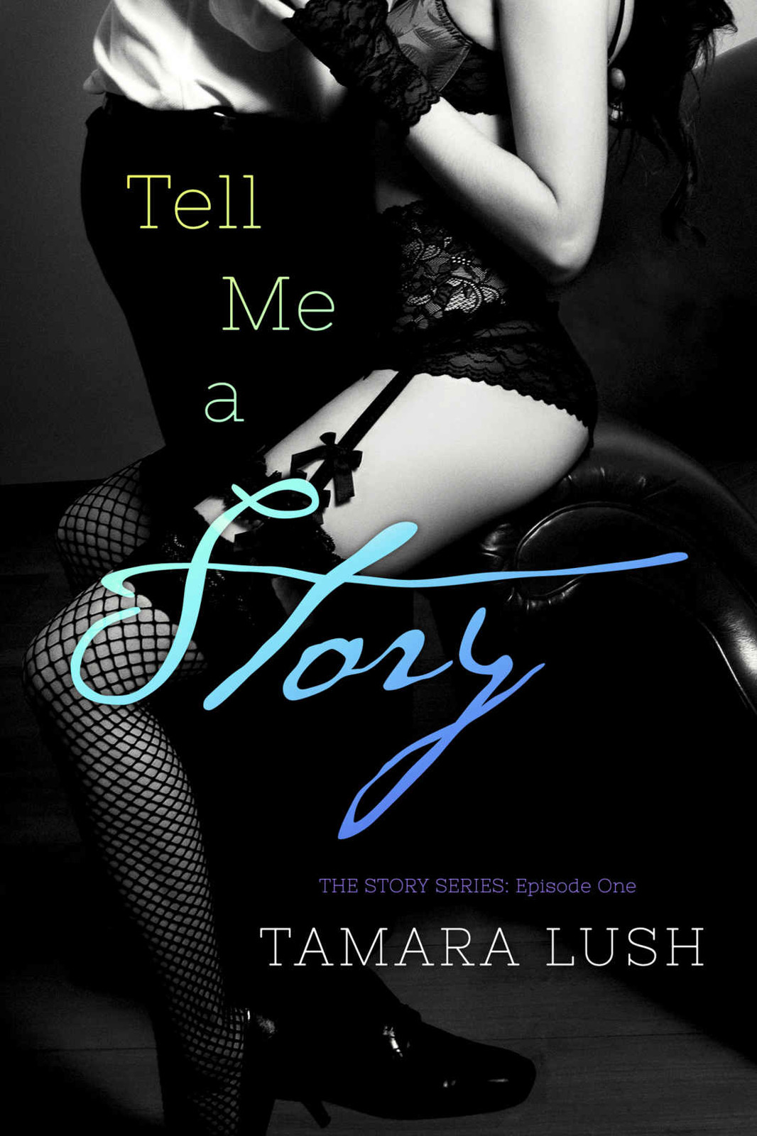 Tell Me a Story (The Story Series Book 1)