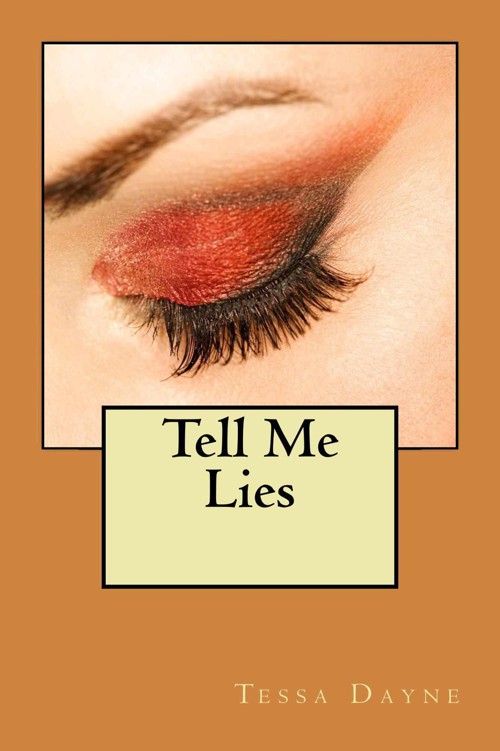 Tell Me Lies by Dayne, Tessa