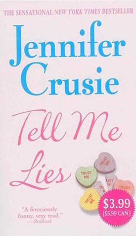 Tell Me Lies (2004) by Jennifer Crusie