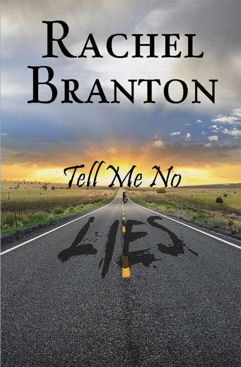 Tell Me No Lies by Branton, Rachel