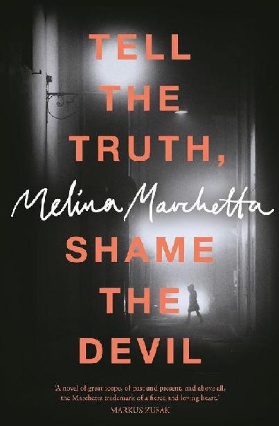 Tell the Truth, Shame the Devil by Melina Marchetta