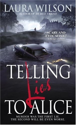 Telling Lies to Alice by Laura Wilson