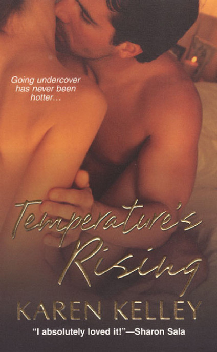 Temperature's Rising by Karen Kelley