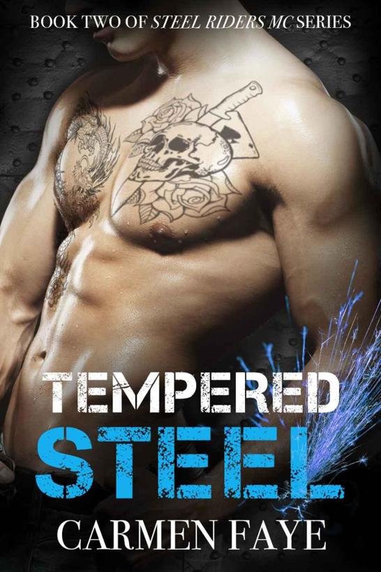 Tempered Steel (Steel Riders MC Book 2) by Carmen Faye