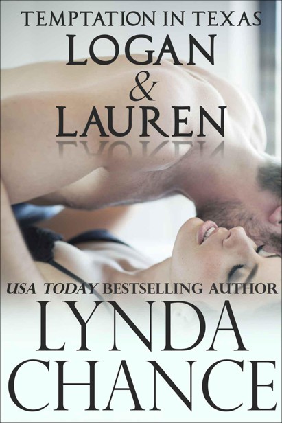 Temptation in Texas: Logan and Lauren by Chance, Lynda