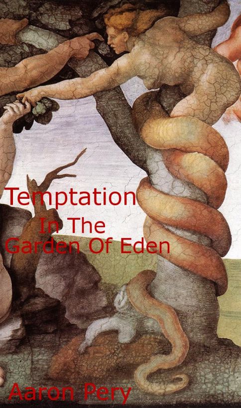 Temptation In The Garden Of Eden by Aaron Pery