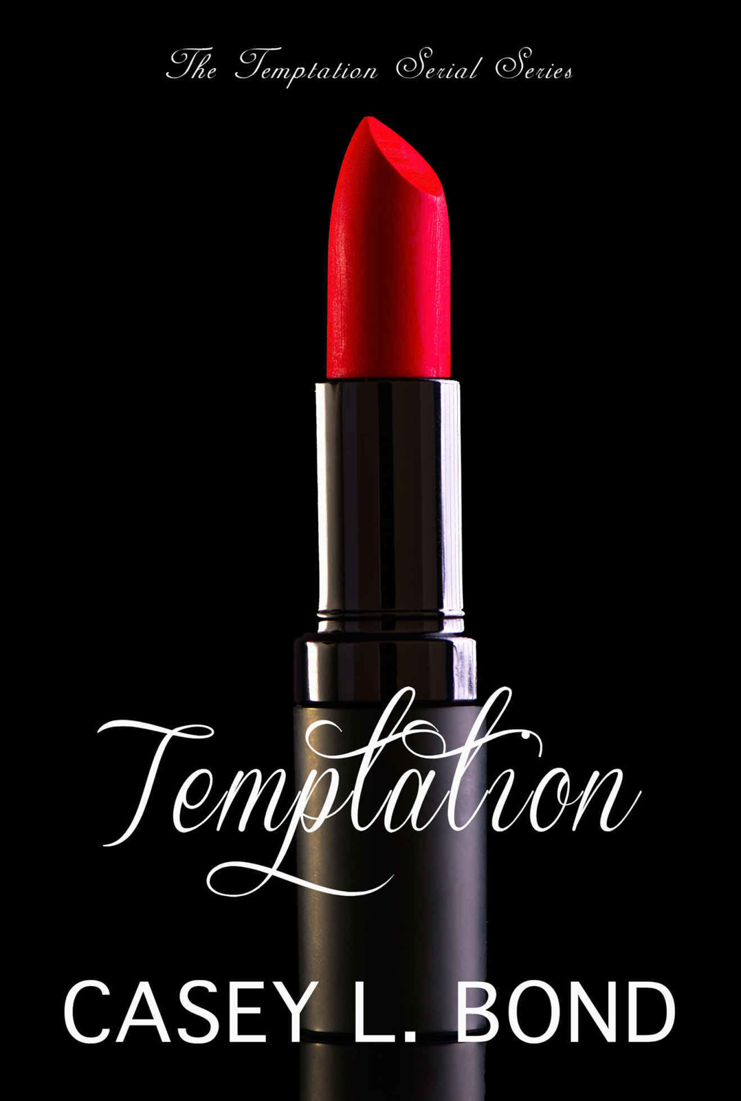 Temptation, The Complete Serial Series 1-4 (The Temptation Serial Series)