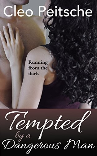 Tempted by a Dangerous Man by Cleo Peitsche