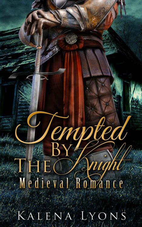 Tempted By The Knight (Medieval MFM Menage Romance) by Kalena Lyons