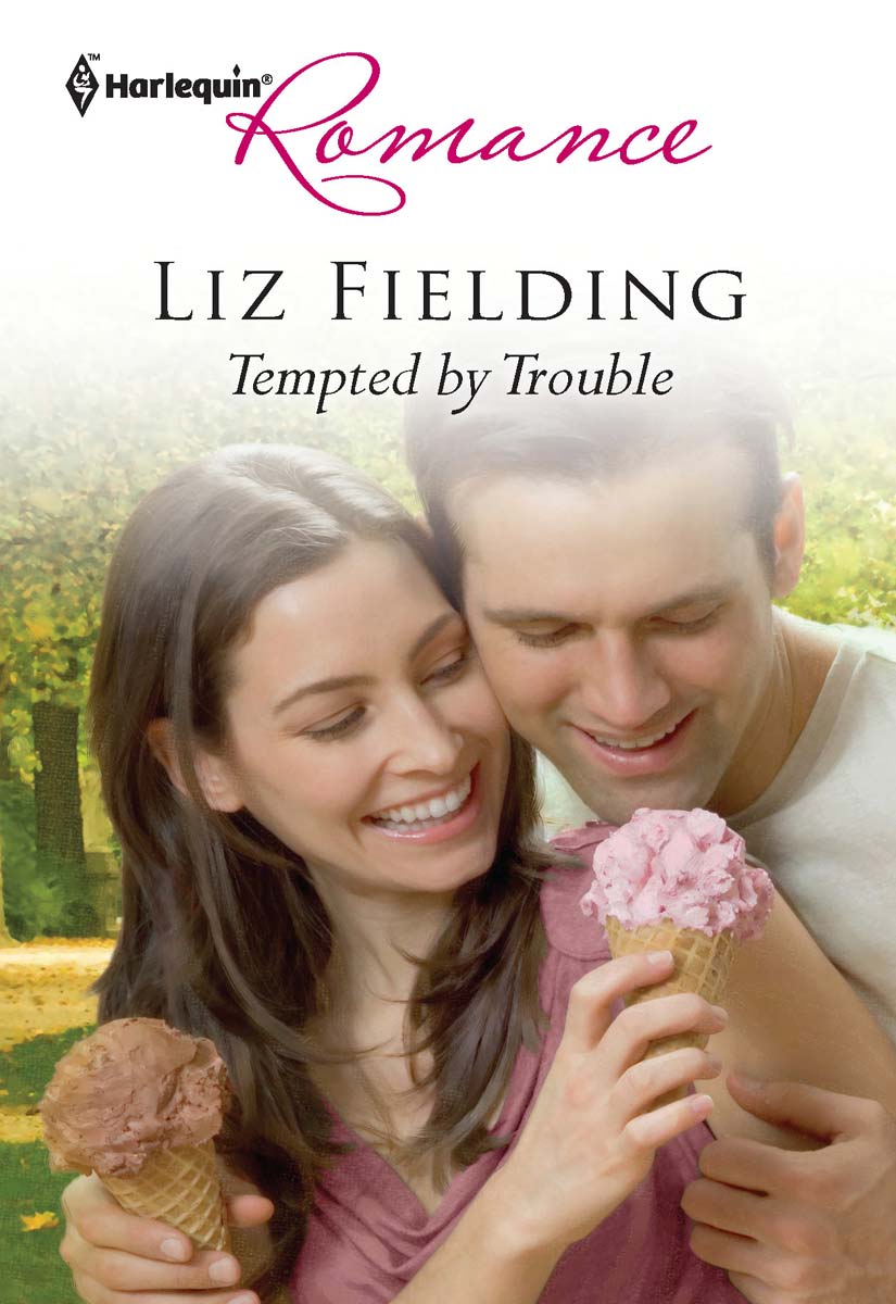 Tempted by Trouble (2011) by Liz Fielding