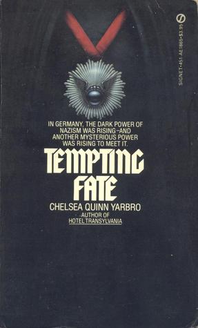 Tempting Fate (1982) by Chelsea Quinn Yarbro