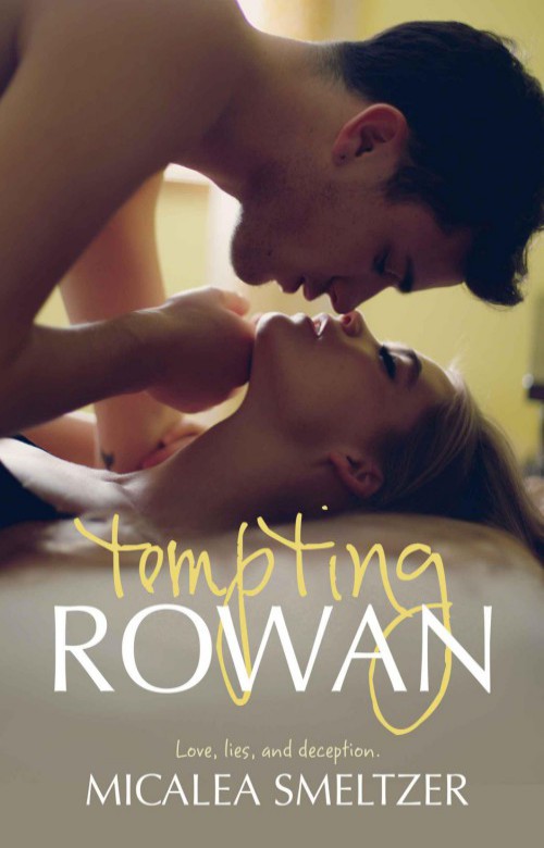 Tempting Rowan (Trace + Olivia #3) by Micalea Smeltzer