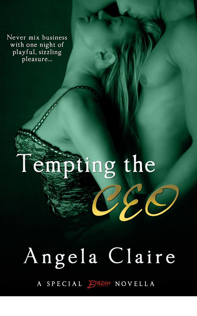 Tempting the CEO (a Sleeping With The Enemy novella) (Entangled Brazen) by Angela Claire