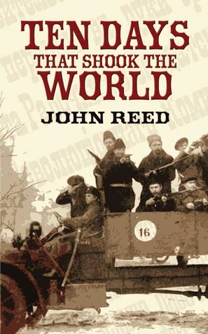 Ten Days that Shook the World (Value Edition) (2006) by John     Reed