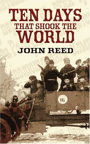 Ten Days That Shook The World (2010) by John     Reed