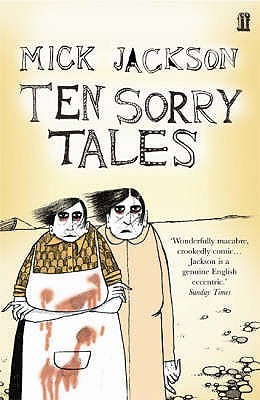 Ten Sorry Tales (2006) by Mick Jackson