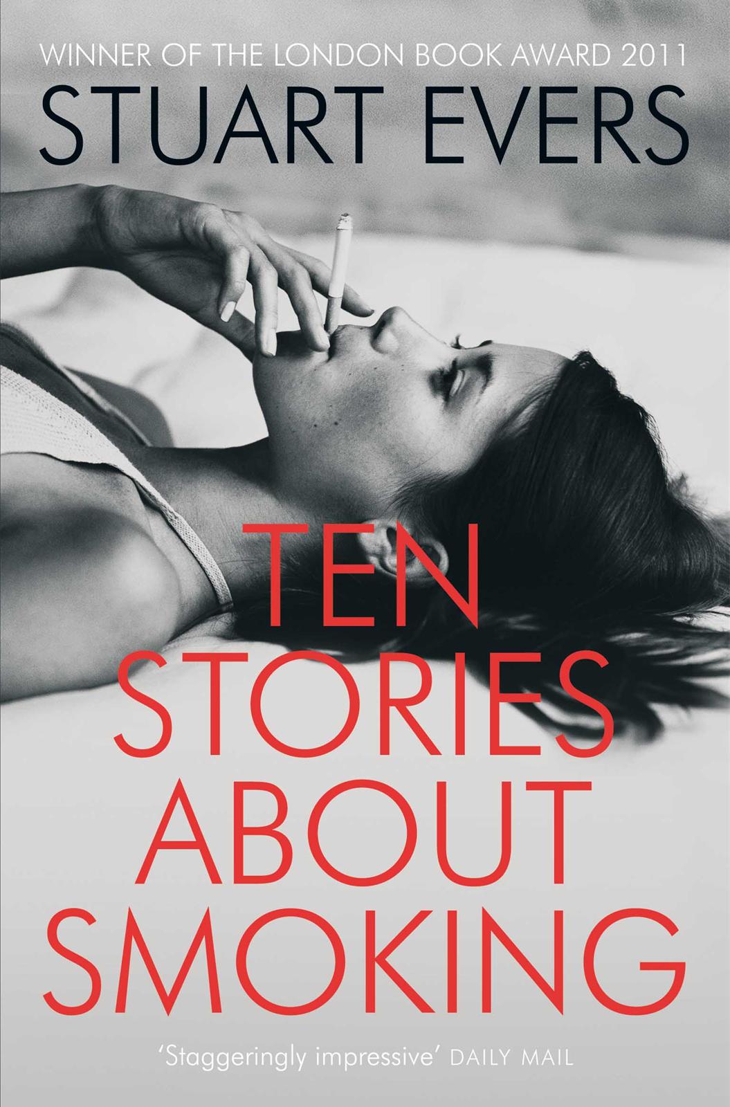 Ten Stories About Smoking by Stuart Evers