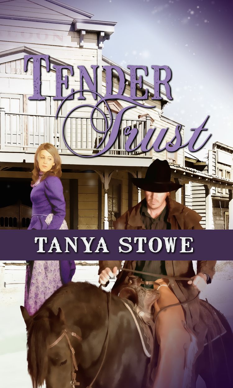 Tender Trust (2013) by Tanya Stowe