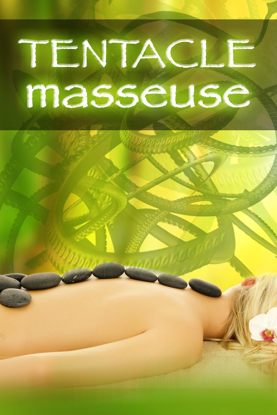 Tentacle Masseuse (a paranormal erotica) (2013) by Rose Black