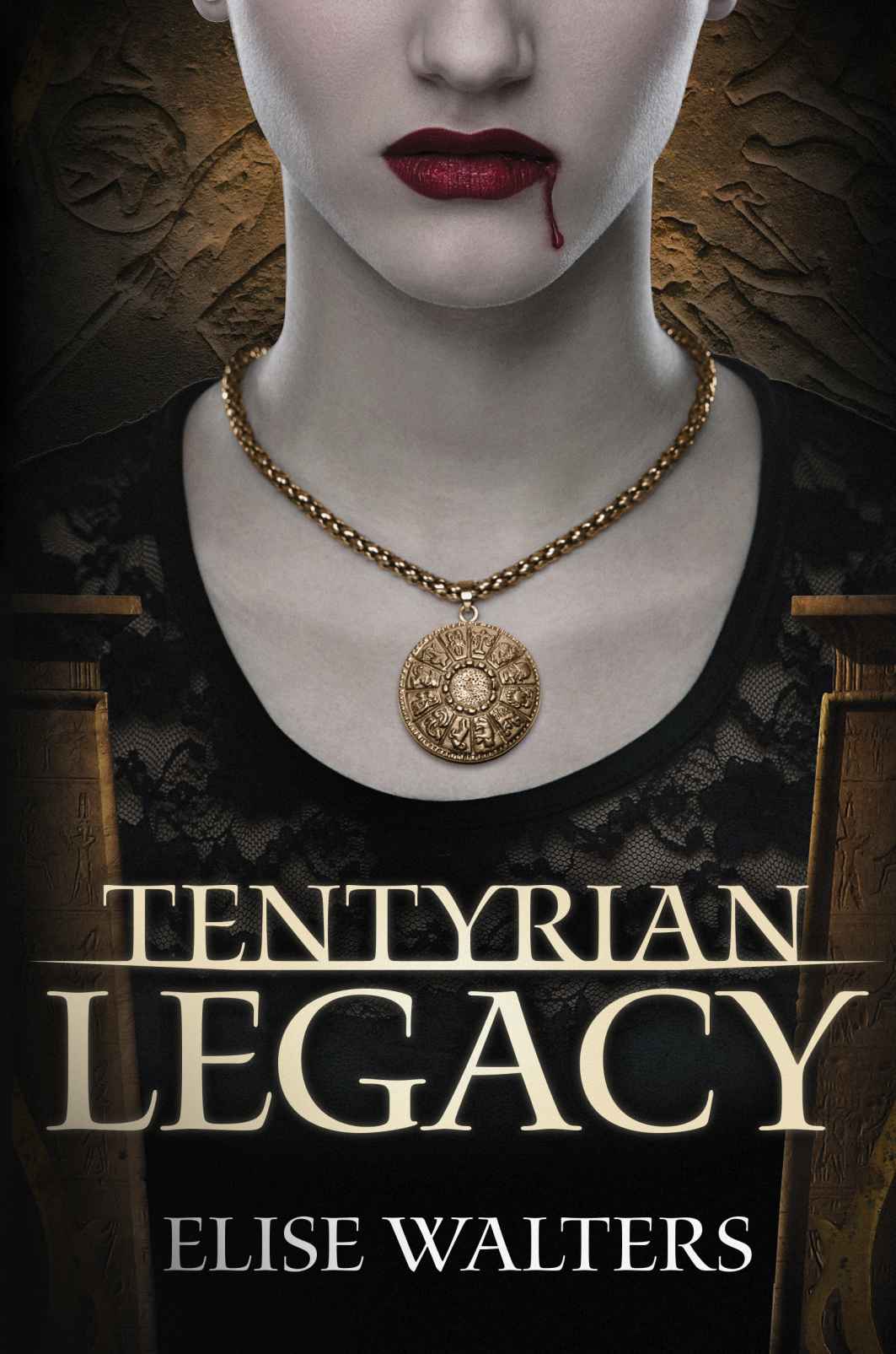 Tentyrian Legacy by Elise Walters