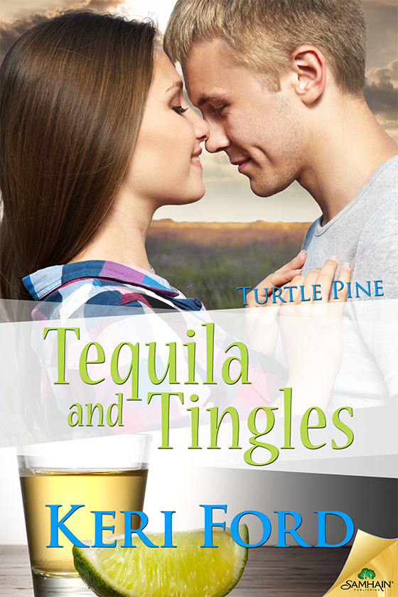 Tequila And Tingles: Turtle Pine, Book 2 (2016) by Keri Ford