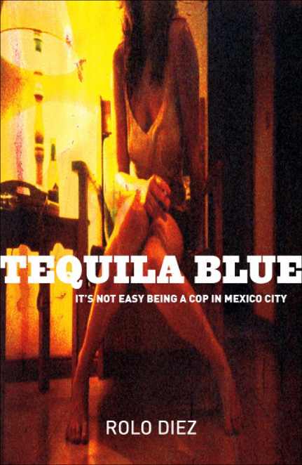 Tequila Blue by Rolo Diez