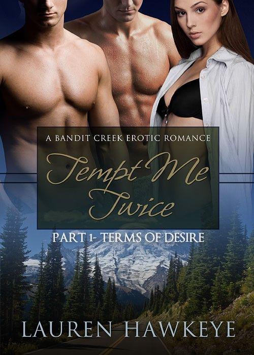 Terms of Desire: Tempt Me Twice, Part One