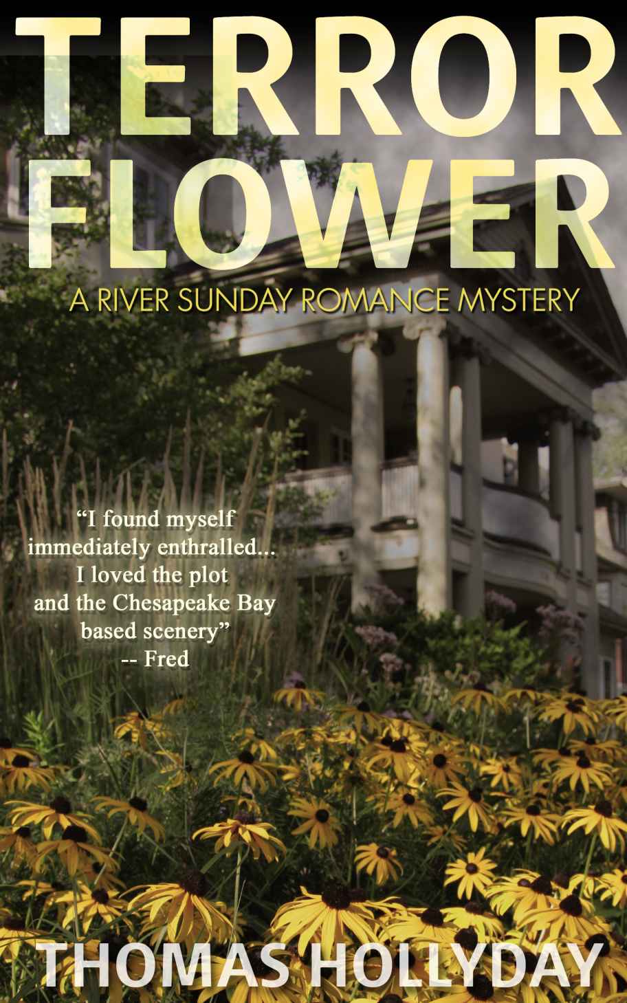 Terror Flower (River Sunday Romance Mysteries Book 5)