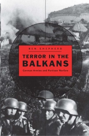 Terror in the Balkans by Ben Shepherd