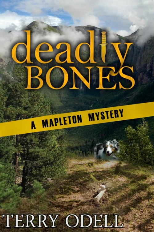 Terry Odell - Mapleton 02 - Deadly Bones by Terry Odell