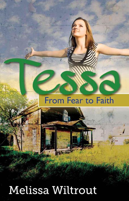 Tessa (From Fear to Faith) by Melissa Wiltrout