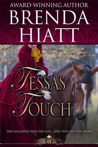 Tessa's Touch (2012) by Brenda Hiatt