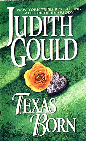 Texas Born (1992) by Judith Gould