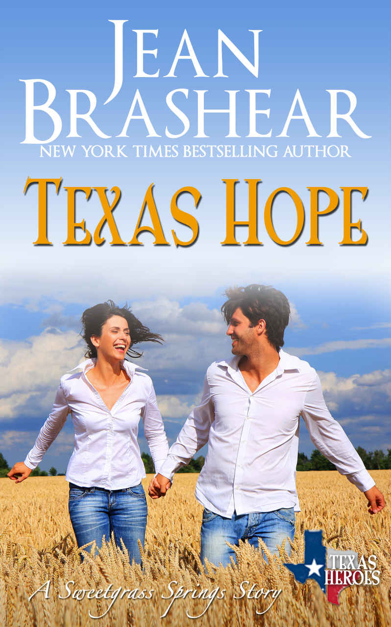 Texas Hope: Sweetgrass Springs Stories (Texas Heroes Book 16) by Jean Brashear