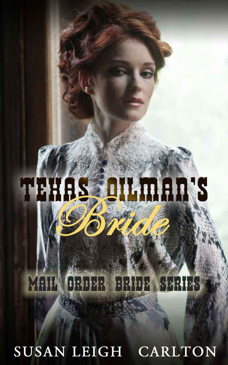 Texas OilMan's Bride (Mail Order Bride Series) by Susan Leigh Carlton