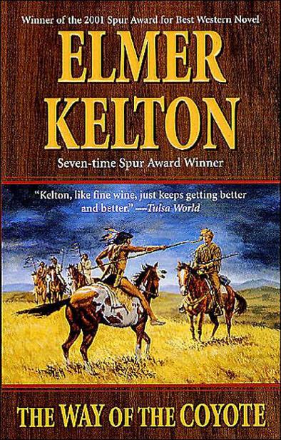 [Texas Rangers 03] - The Way of the Coyote by Elmer Kelton