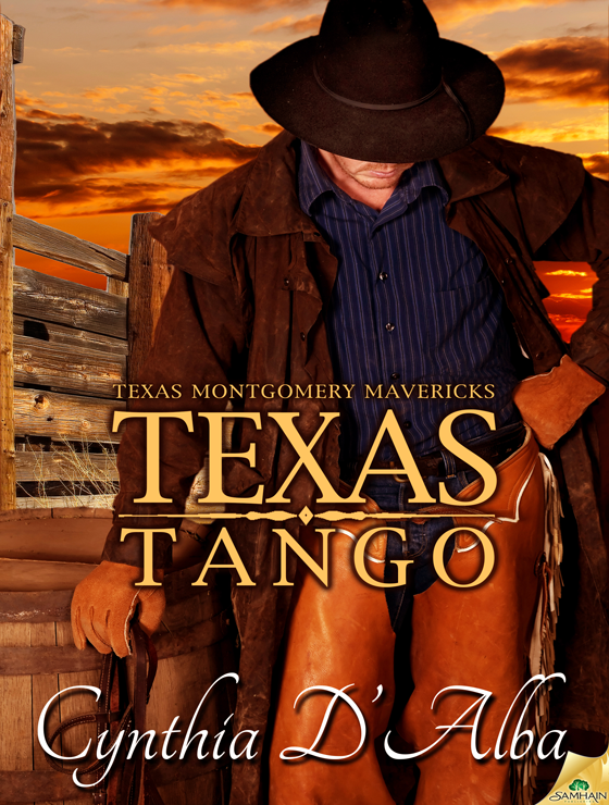 Texas Tango: Texas Montgomery Mavericks, Book 2 (2013) by Cynthia D'Alba