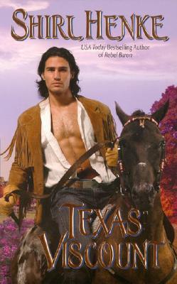 Texas Viscount (2004) by Shirl Henke