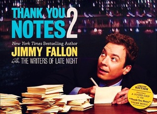 Thank You Notes 2 (2012) by Jimmy Fallon