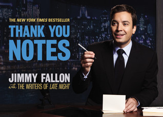 Thank You Notes (2011) by Jimmy Fallon