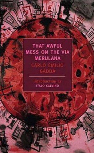 That Awful Mess on the via Merulana by Carlo Emilio Gadda