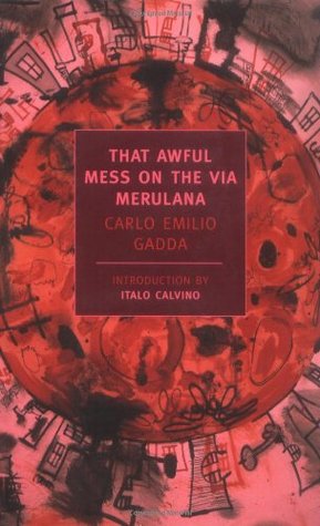 That Awful Mess on the Via Merulana (2007) by William Weaver