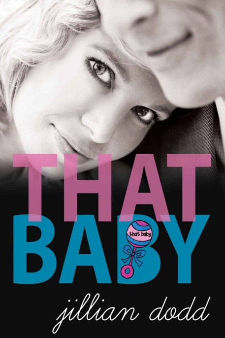 That Baby by Jillian Dodd