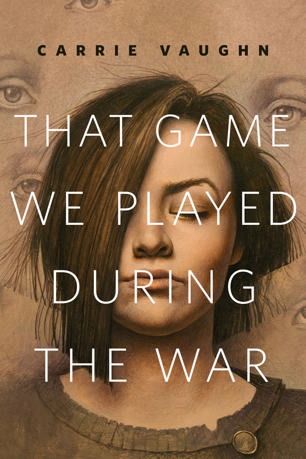 That Game We Played During the War by Carrie Vaughn