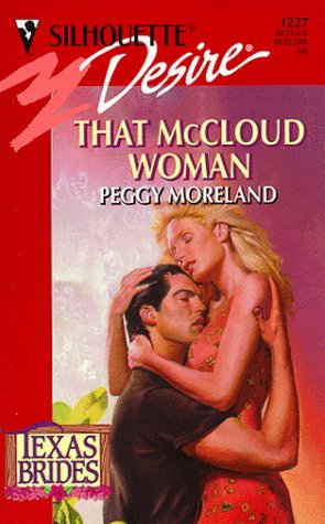 That McCloud Woman: Texas Brides (1999) by Peggy Moreland