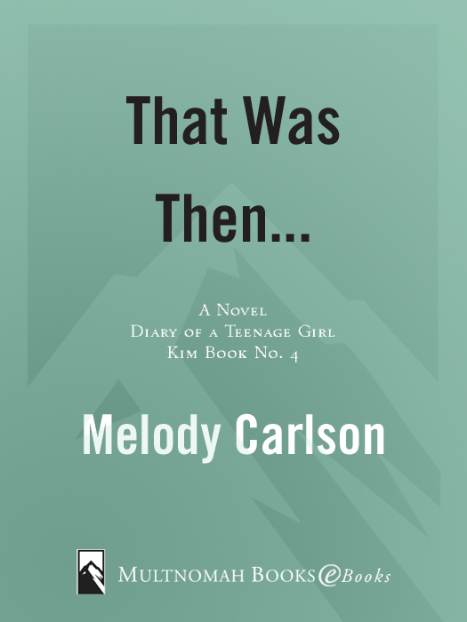 That Was Then... (2006) by Melody Carlson