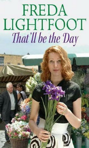 That'll Be the Day (2007) by Lightfoot, Freda