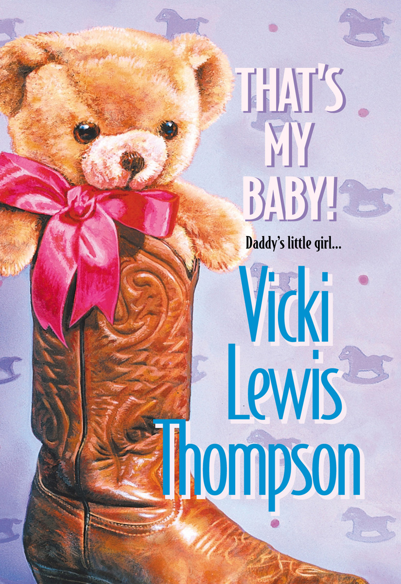 That's My Baby! by Vicki Lewis Thompson