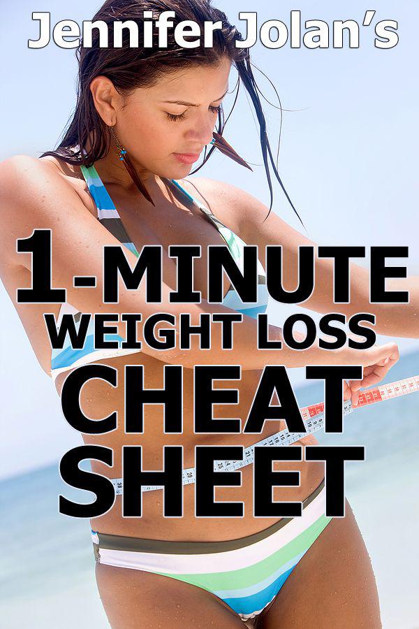 The 1-Minute Weight Loss Cheat Sheet – Quick Shortcuts & Tactics for Busy Women by Jolan, Jennifer